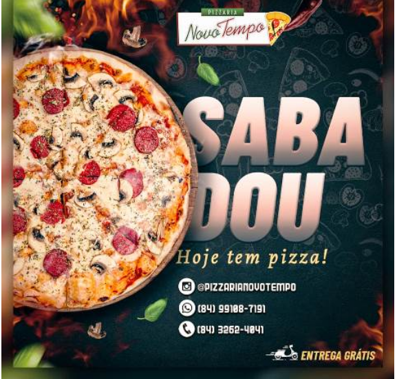 SABADOU Hoje tem Pizza!!! Na Pizzaria Novo Tempo-SÓ DELIVERY ...